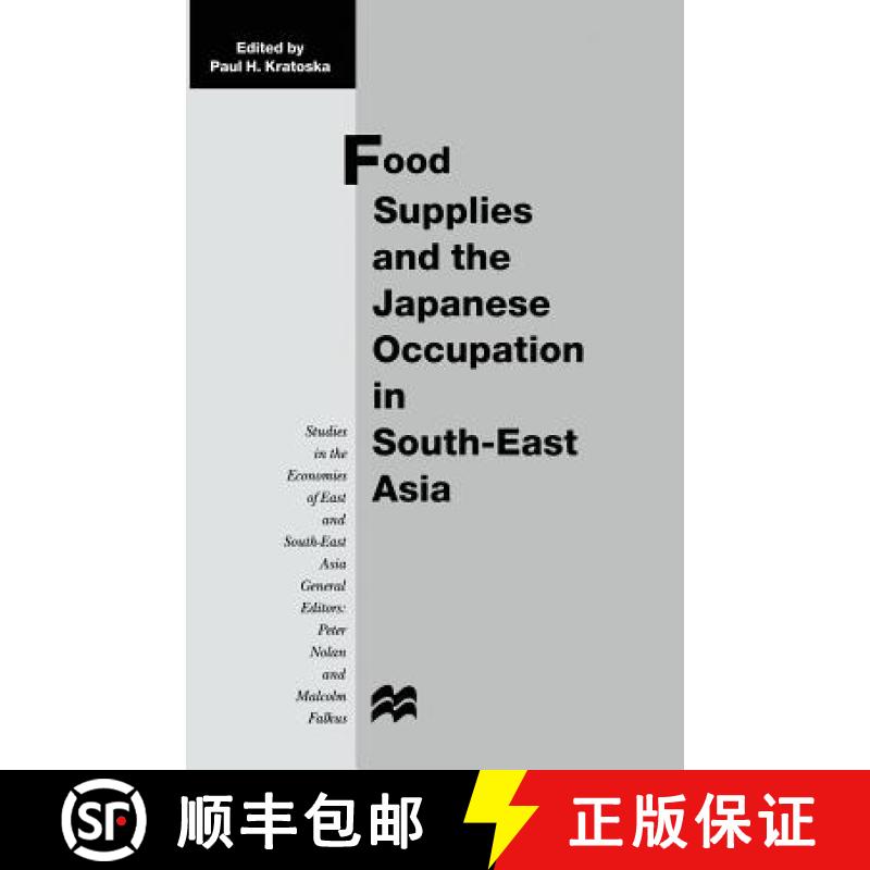 【3-4周达】Food Supplies and the Japanese Occupation in South-East Asia [9781349269396]