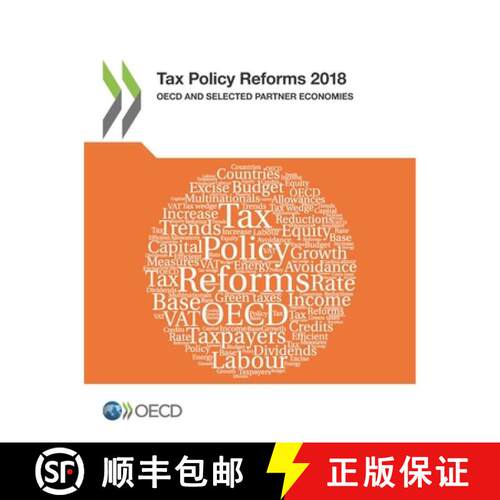 【3-4周达】Tax Policy Reforms 2018:  OECD and Selected Partner Economies [9789264304451]