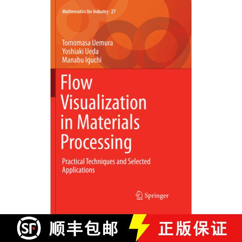 【3-4周达】Flow Visualization in Materials Processing: Practical Techniques and Selected Applications [9784431568223]