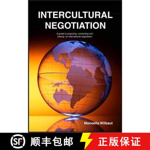 【3-4周达】Intercultural Negotiation: A Guide to Preparing, Conducting and Closing an International N... [9781852526948]