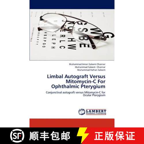 预订 Limbal Autograft Versus Mitomycin-C for Ophthalmic Pterygium [9783838392004]