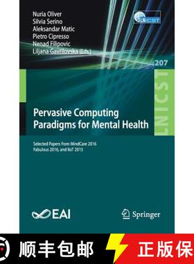 【3-4周达】Pervasive Computing Paradigms for Mental Health : Selected Papers from MindCare 2016, Fabu... [9783319749341]