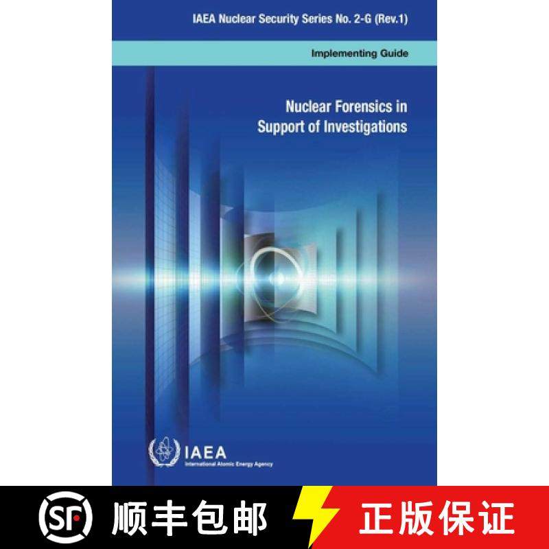 【3-4周达】Nuclear forensics in support of investigations: implementing guide [9789201021151]