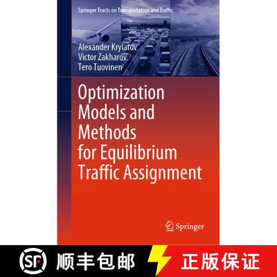 【3-4周达】Optimization Models and Methods for Equilibrium Traffic Assignment [9783030341015]