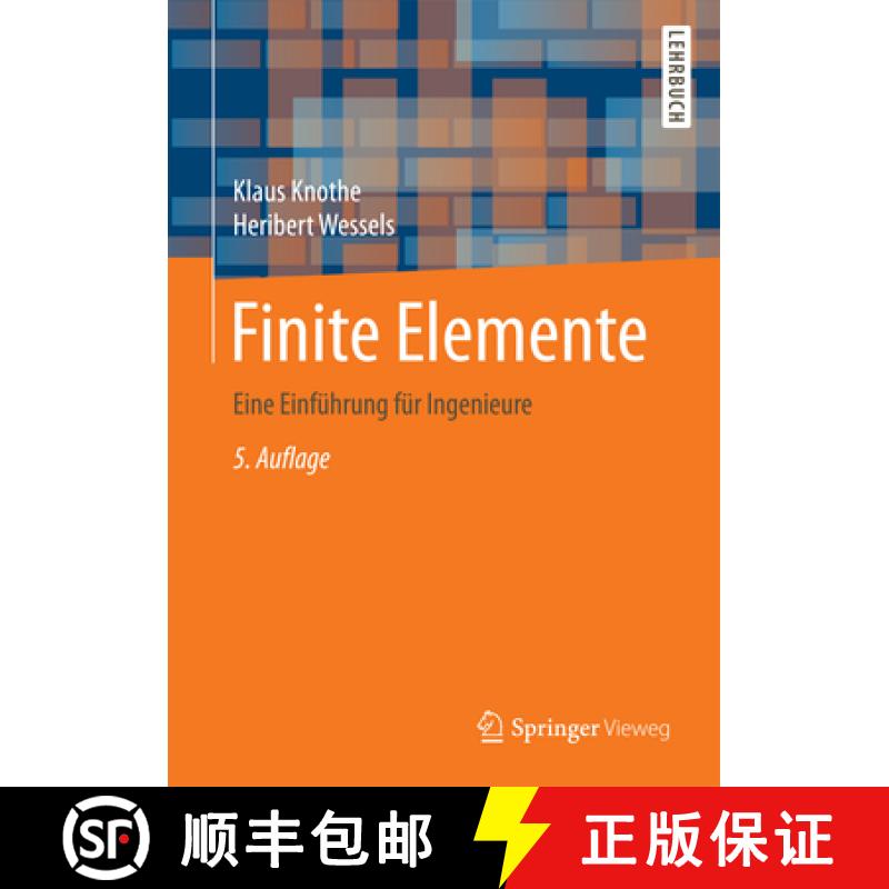 【3-4周达】Finite Elemente: Eine Einführung Für Ingenieure [9783662493519]