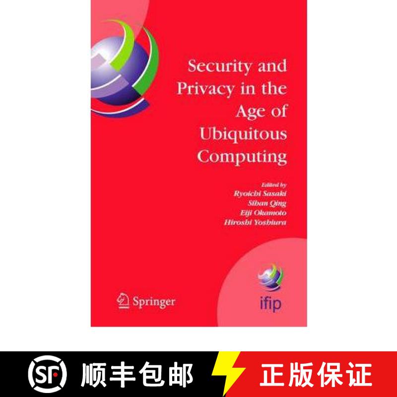【3-4周达】Security and Privacy in the Age of Ubiquitous Computing: Ifip Tc11 20th International Info... [9781441938190]