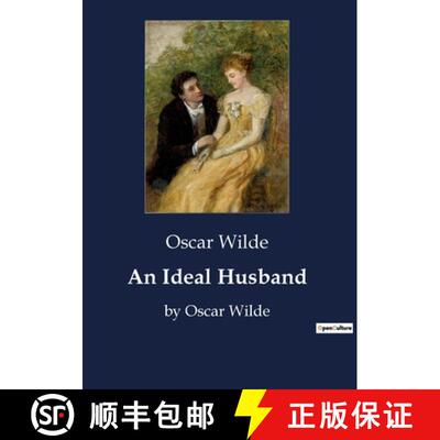 【3-4周达】An Ideal Husband: A Study of Morality and Deception in Victorian Society [9791041800438]