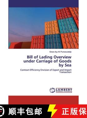 【3-4周达】Bill of Lading Overview under Carriage of Goods by Sea [9786200539304]