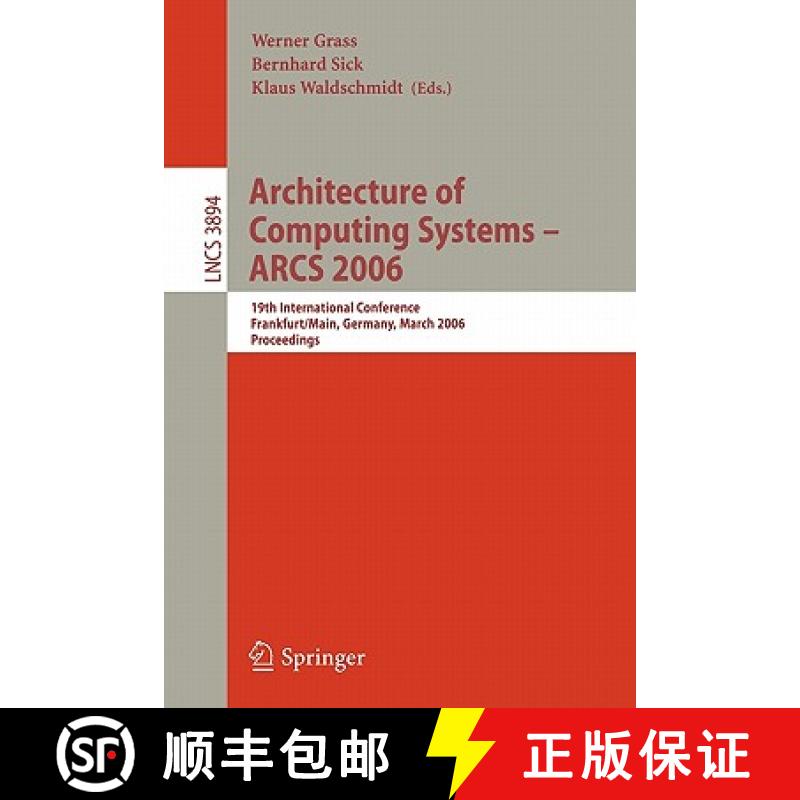 【3-4周达】Architecture of Computing Systems - ARCS 2006 : 19th International Conference, Frankfurt/M... [9783540327653]
