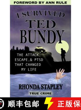 预订 I Survived Ted Bundy: The Attack, Escape, & PTSD That Changed My Life [9780997559309]