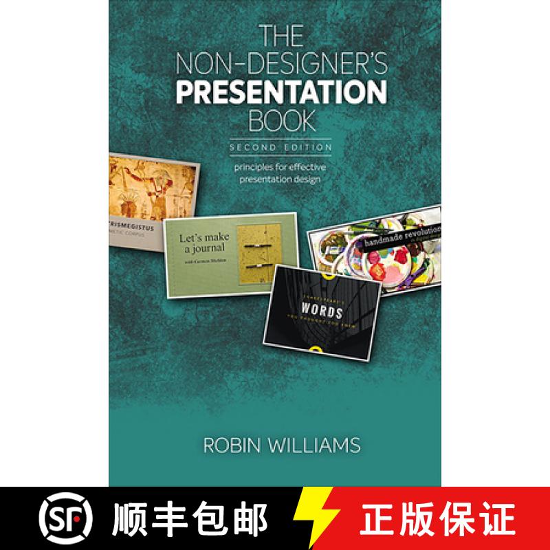【2-3周达】Non-Designer's Presentation Book, The: Principles for effective presentation design [9780134685892]