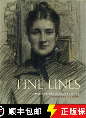 【3-4周达】Fine Lines: American Drawings From the Brooklyn Museum: American Drawings from the Brookly... [9781907804144]