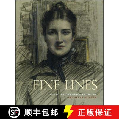 【3-4周达】Fine Lines: American Drawings From the Brooklyn Museum: American Drawings from the Brookly... [9781907804144]