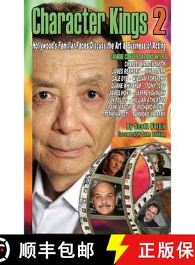 【3-4周达】Character Kings 2: Hollywood's Familiar Faces Discuss the Art & Business of Acting (Hardback) [9781593935818]