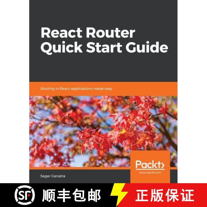 预订 React Router Quick Start Guide: Routing in React applications made easy [9781789532555]