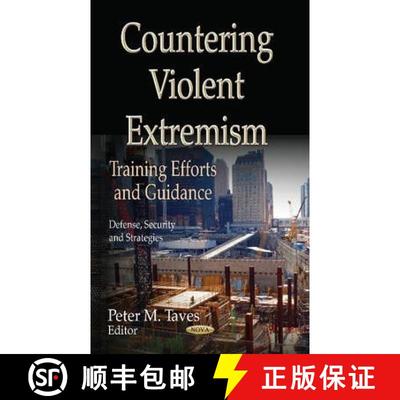 【3-4周达】Countering Violent Extremism: Training Efforts and Guidance [9781624176913]