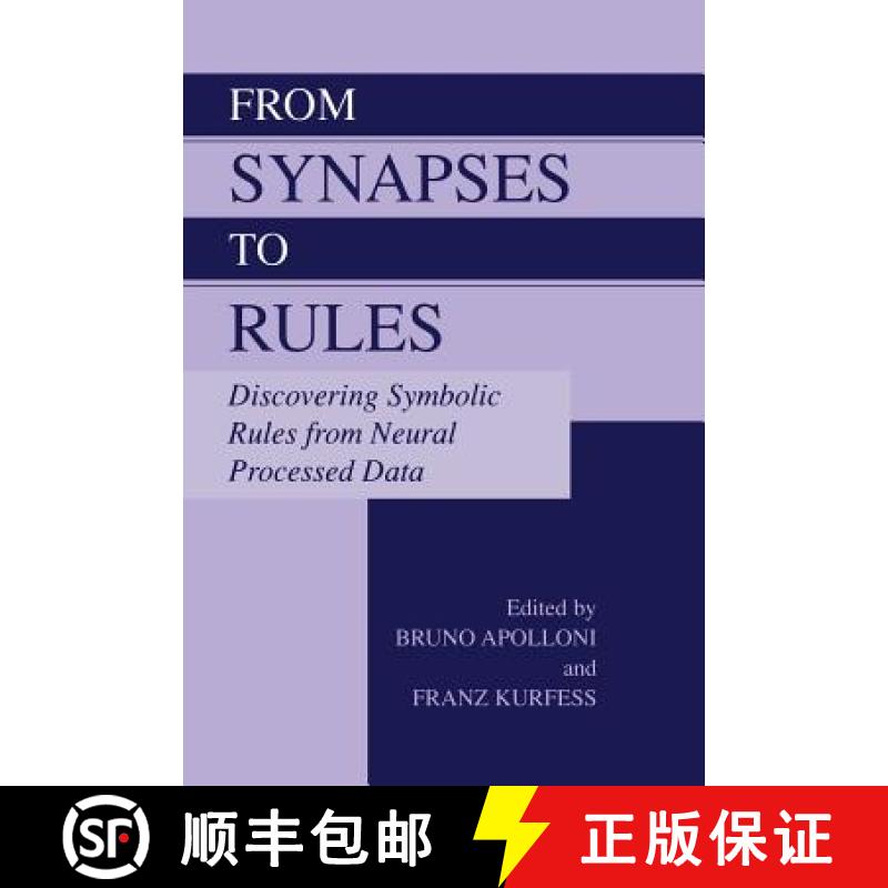 【3-4周达】From Synapses to Rules: Discovering Symbolic Rules from Neural Processed Data [9780306474026]