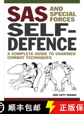 【3-4周达】SAS and Special Forces Self-Defence: A Complete Guide to Unarmed Combat Techniques [9781838864552]