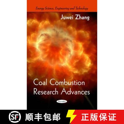 【3-4周达】Coal Combustion Research Advances. Juwei Zhang [9781616689353]