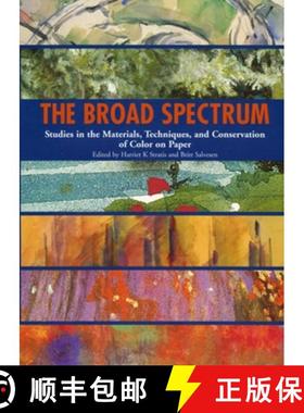 【3-4周达】The Broad Spectrum : Studies in the Materials, Techniques, and Conservation of Color on Paper [9781873132579]