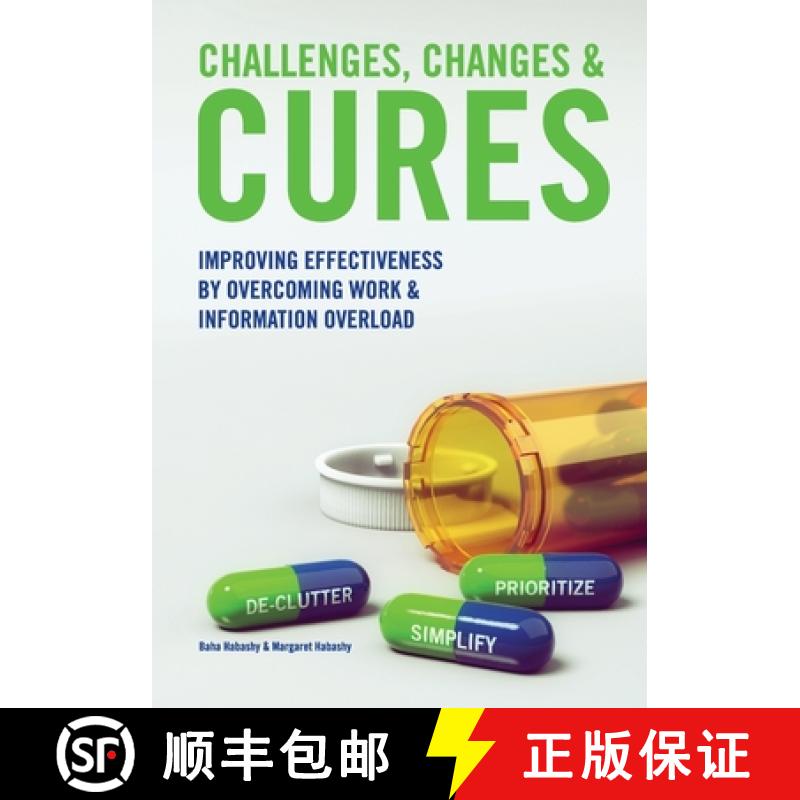 【3-4周达】Challenges, Changes & Cures: Improving Effectiveness By Overcoming Work And Information Ov... [9780973649345]