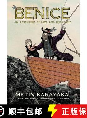 【3-4周达】Benice: An Adventure of Love and Friendship [9780998964058]