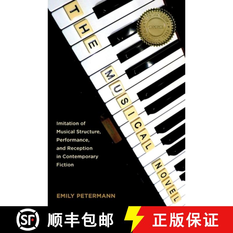 【3-4周达】Musical Novel - Imitation of Musical Structure, Performance, and Reception in Contemporary... [9781640140271]