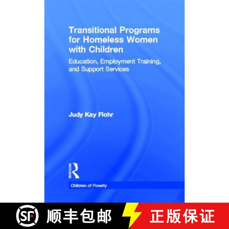 【3-4周达】Transitional Programs for Homeless Women with Children : Education, Employment Traning, an... [9780815333166]