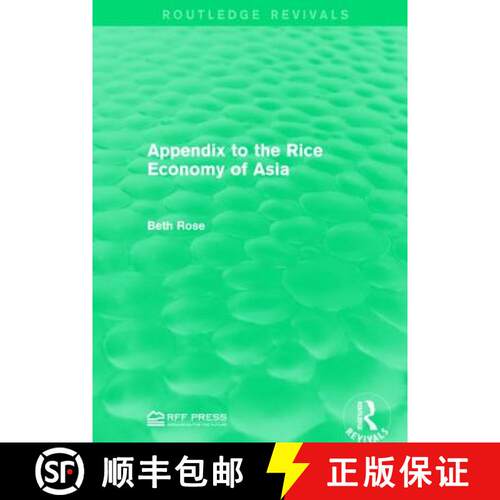【3-4周达】精装 Appendix to the Rice Economy of Asia [9781138958388]