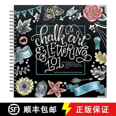 【3-4周达】精装 Chalk Art and Lettering 101: An Introduction to Chalkboard Lettering, Illustration, D... [9781944515614]