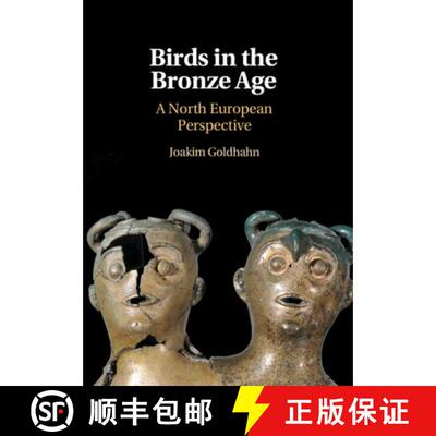【3-4周达】精装 Birds in the Bronze Age : A North European Perspective [9781108499095]