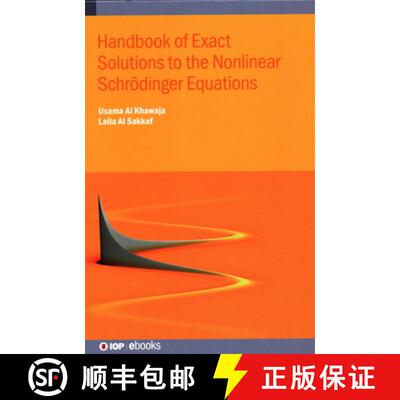 【3-4周达】精装 Handbook of Exact Solutions to the Nonlinear Schroedinger Equations [9780750324267]