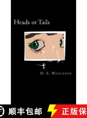预订 Heads or Tails: An intensely sensual tale of obsession and longing [9781946658067]