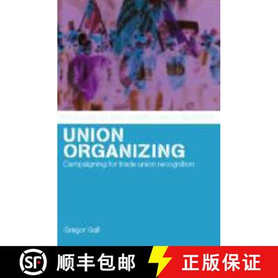 【3-4周达】Union Organizing: Campaigning for Trade Union Recognition [9780415267823]