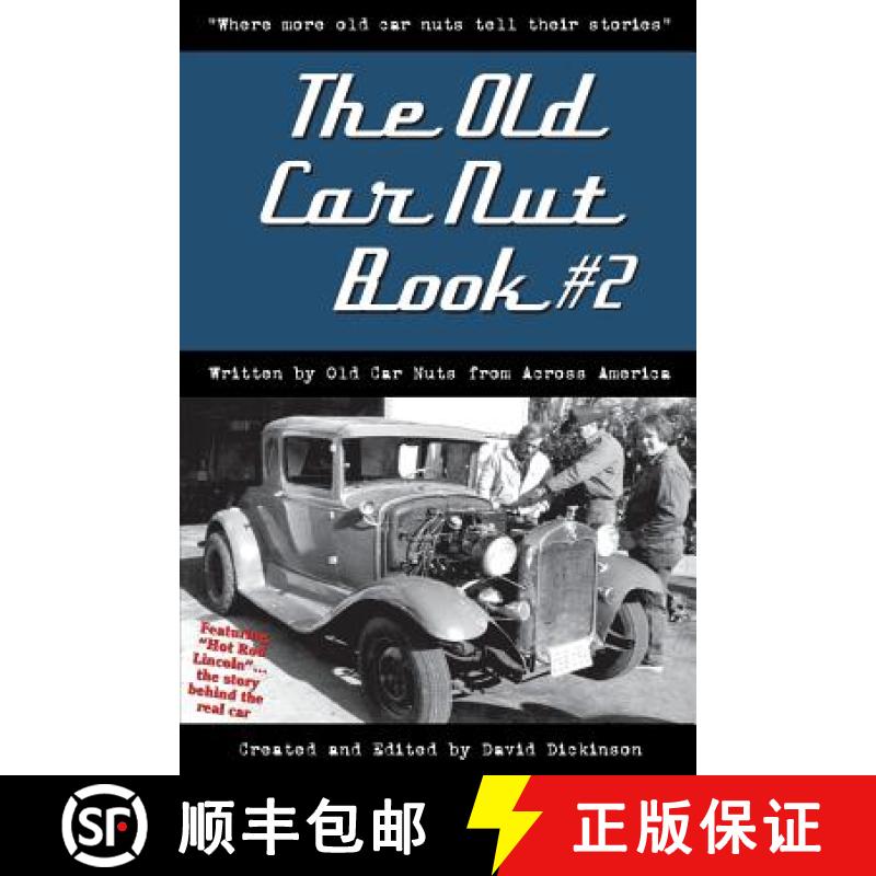 【3-4周达】The Old Car Nut Book #2: Where more old car nuts tell their stories [9780989806510]
