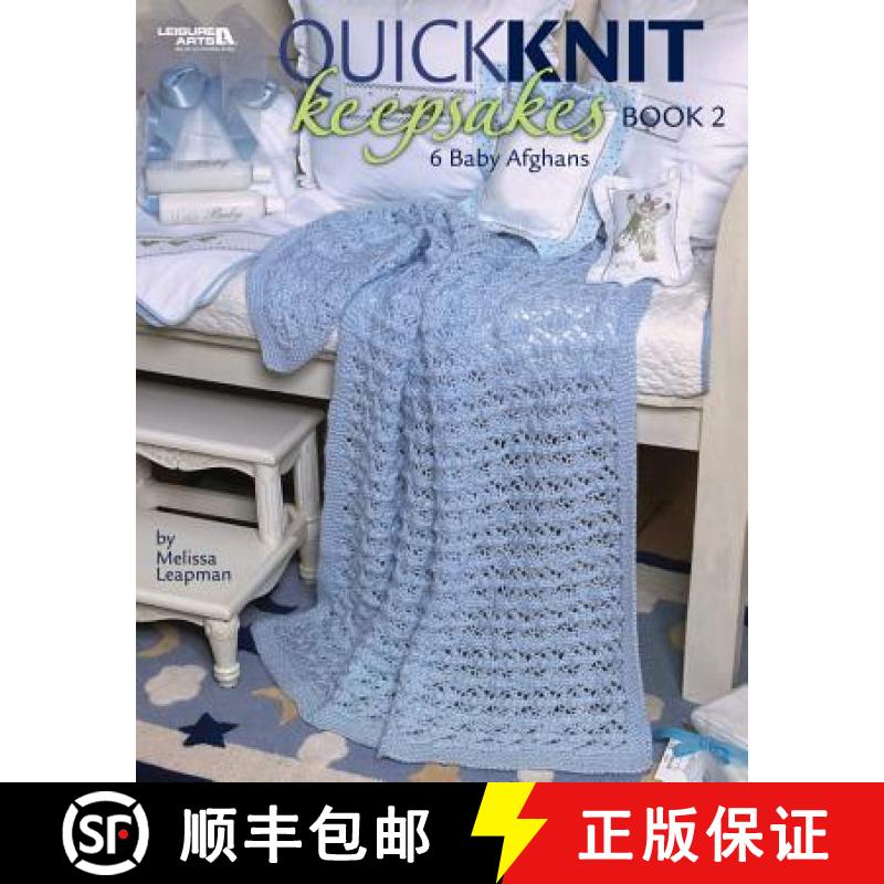 【3-4周达】Quick Knit Keepsakes Book 2 (Leisure Arts #4527) [9781601407795]