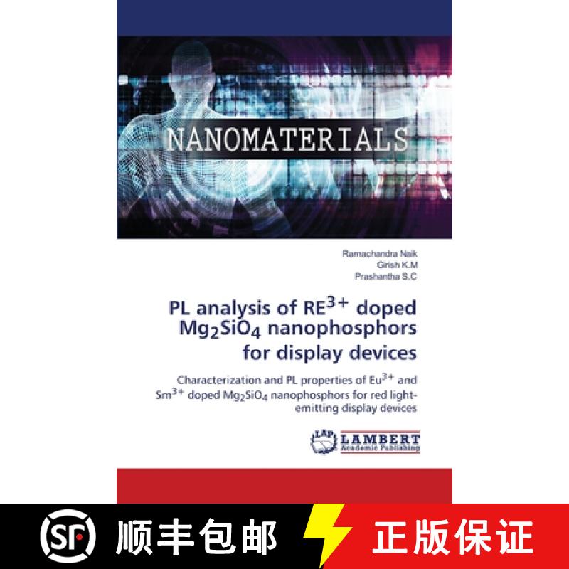 预订 PL analysis of RE3+ doped Mg2SiO4 nanophosphors for display devices [9786202514446]
