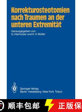 【3-4周达】Korrekturosteotomien Nach Traumen an Der Unteren Extremität [9783642698095]