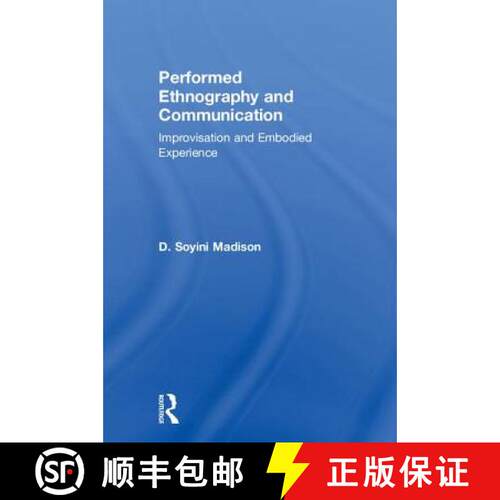 【3-4周达】精装 Performed Ethnography and Communication : Improvisation and Embodied Experience [9781138789012]
