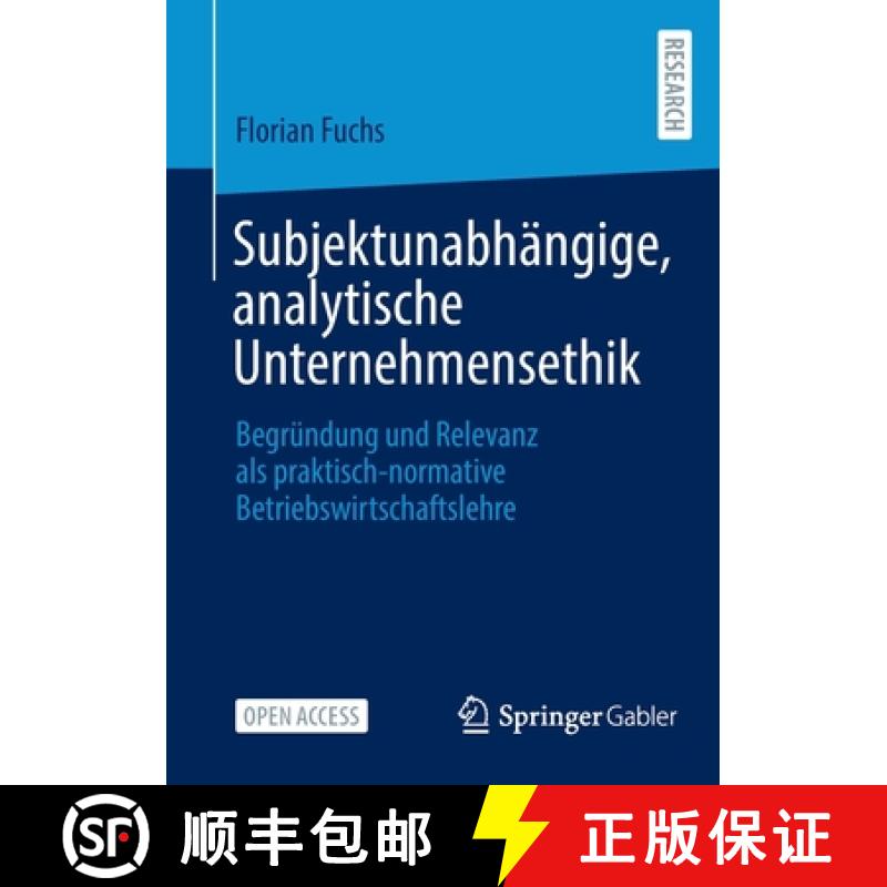 【3-4周达】Subjektunabhängige, analytische Unternehmensethik : Begründung und Relevanz als praktisc... [9783658364793]