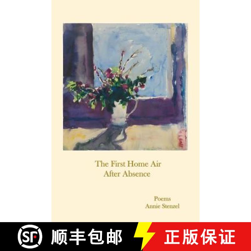 【3-4周达】The First Home Air After Absence [9781945917196]