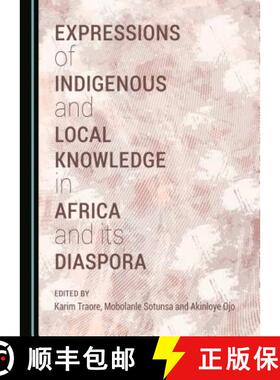 预订 Expressions of Indigenous and Local Knowledge in Africa and its Diaspora [9781443890656]