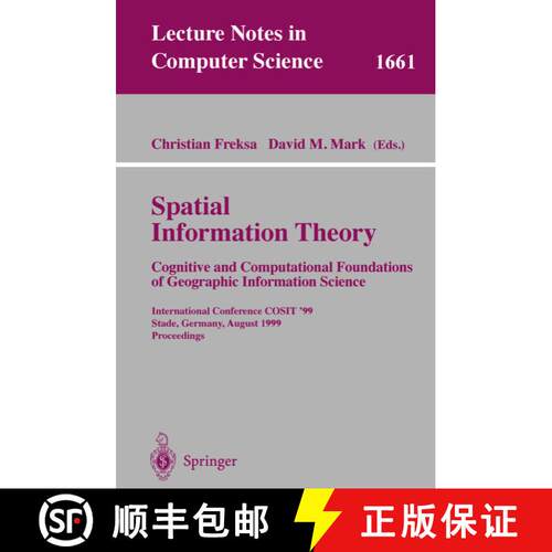 【3-4周达】Spatial Information Theory. Cognitive and Computational Foundations of Geographic Informat... [9783540663652]