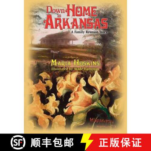 【3-4周达】Down Home In Arkansas: A Family Reunion Story [9780986403613]
