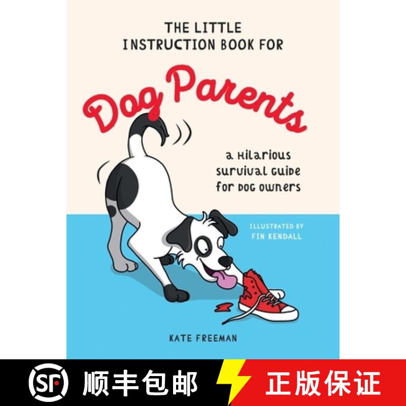 【3-4周达】精装 The Little Instruction Book for Dog Parents: A Hilarious Survival Guide for Dog Owners [9781837993642] - 实物图