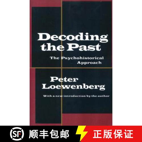 【3-4周达】Decoding the Past : The Psychohistorical Approach [9781560008460]