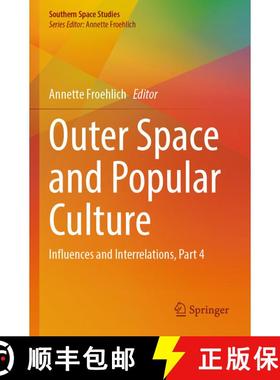 【3-4周达】Outer Space and Popular Culture: Influences and Interrelations, Part 4 [9783031514272]
