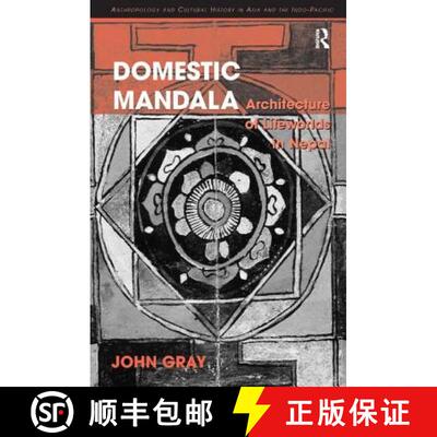 【3-4周达】Domestic Mandala: Architecture of Lifeworlds in Nepal [9780754645382]