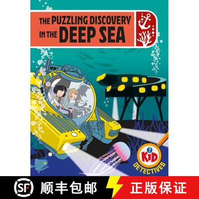 【3-4周达】精装 Kid Detectives: The Puzzling Discovery in the Deep Sea [9781526324900]