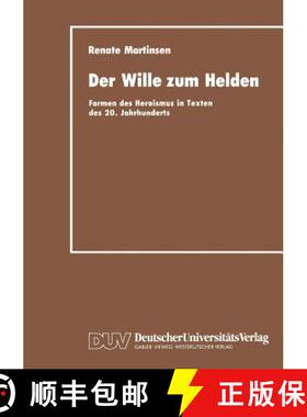 【3-4周达】Der Wille zum Helden : Formen des Heroismus in Texten des 20. Jahrhunderts [9783824440610]